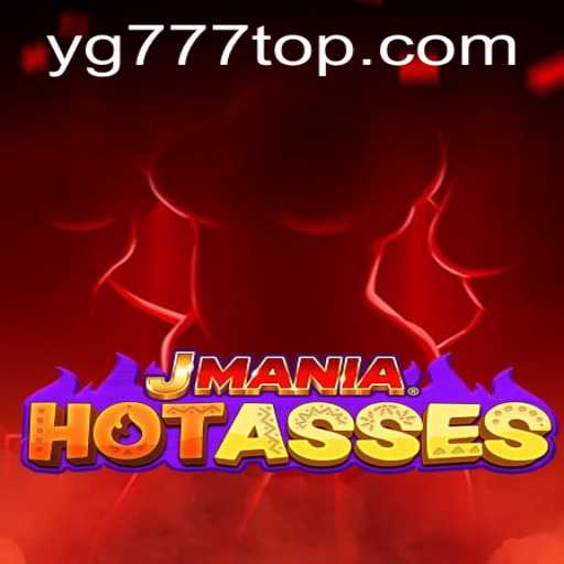 Exploring the Thrilling World of JManiaHotAsses: An In-Depth Guide with YG777