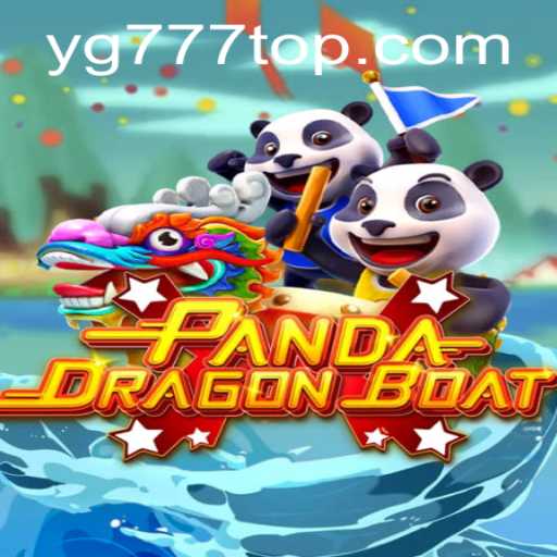 Exploring PANDADRAGONBOAT: A Thrilling New Adventure with YG777